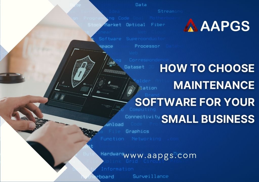 How to Choose Maintenance Software for Your Small Business