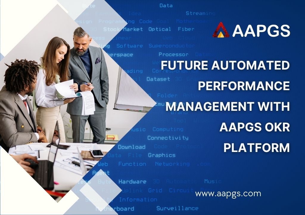 Future Automated Performance Management with AAPGS OKR Platform