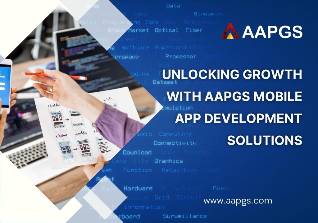 Unlocking Growth with AAPGS Mobile App Development Solutions