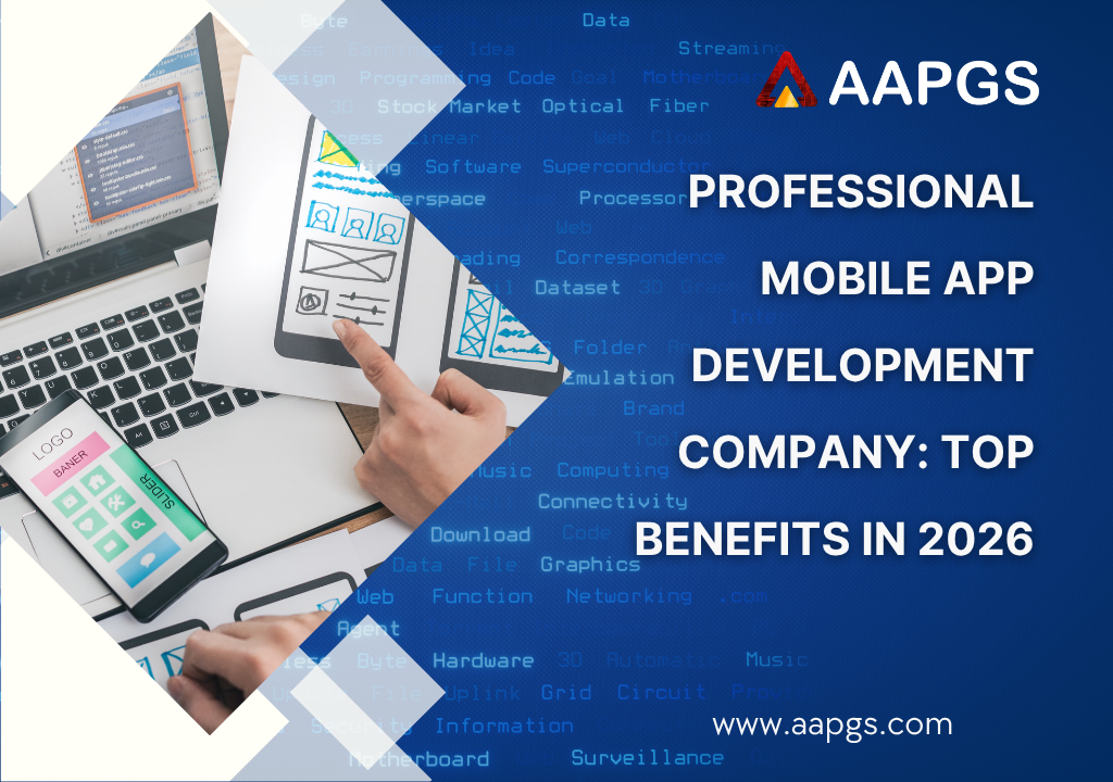 Professional Mobile App Development Company: Top Benefits in 2026