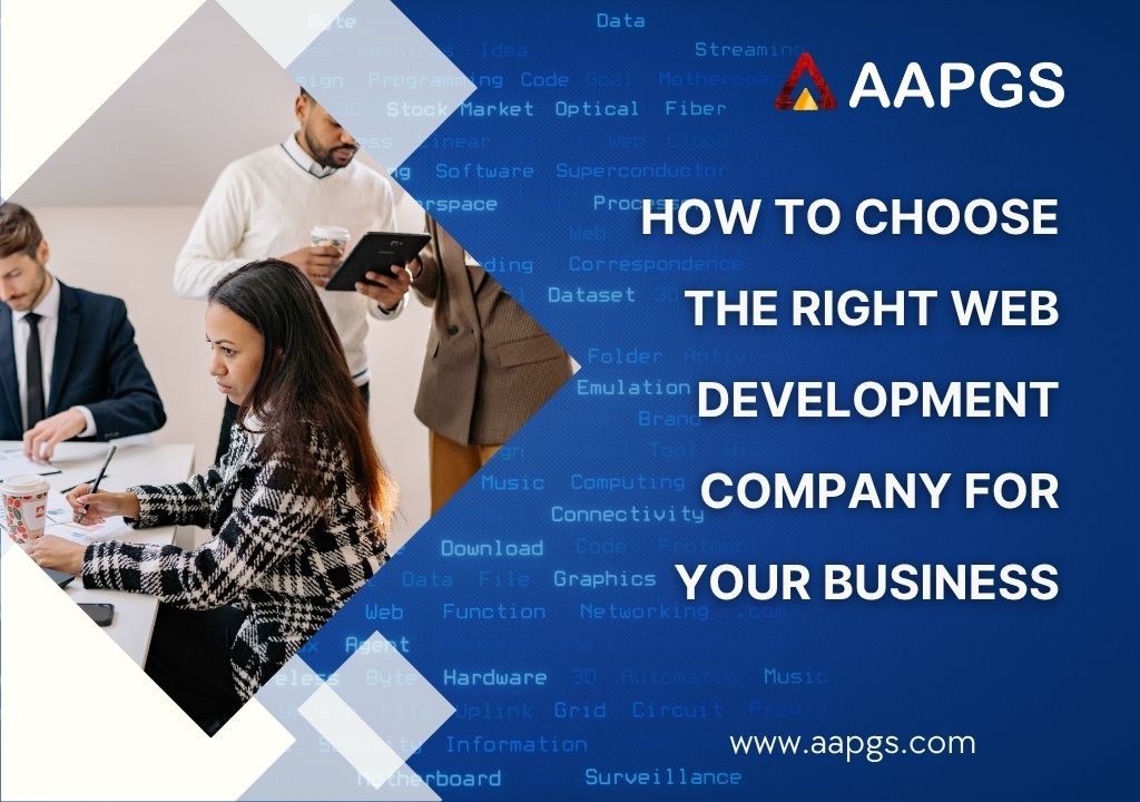 How to Choose the Right Web Development Company for Your Business