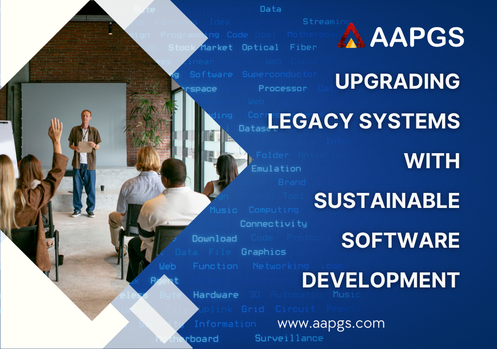Upgrading Legacy Systems with Sustainable Software Development